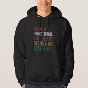 Moletom Engraçado Humor Adulto, Sendo Um Adulto Funcional