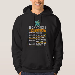 Moletom Engraçado Ironworker Gráfico de Preços Horários do
