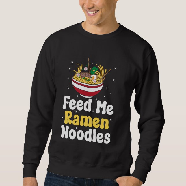 Moletom Engraçado japonês Ramen me alimenta Ramen (Frente)