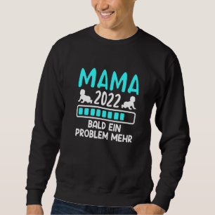 Moletom Engraçado Mamãe 2022 Dizendo Gravidez Mãe