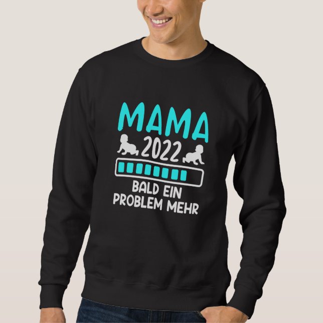 Moletom Engraçado Mamãe 2022 Dizendo Gravidez Mãe (Frente)