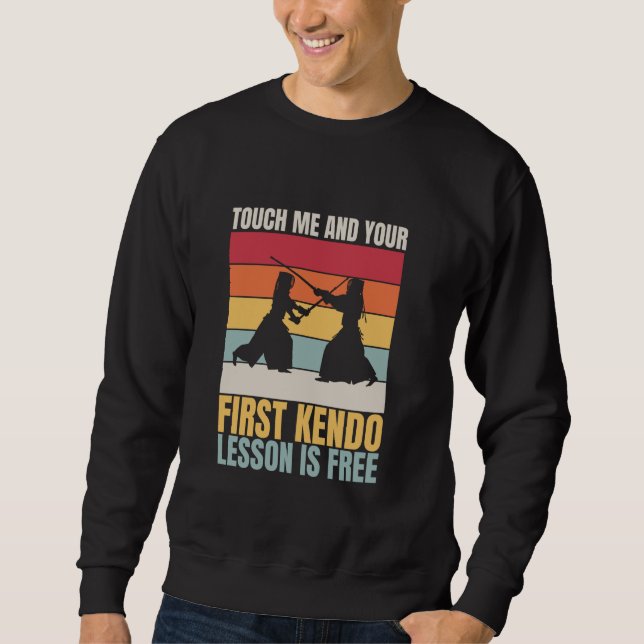 Moletom Engraçado Me Tocar E Sua Primeira Lição De Kendo É (Frente)