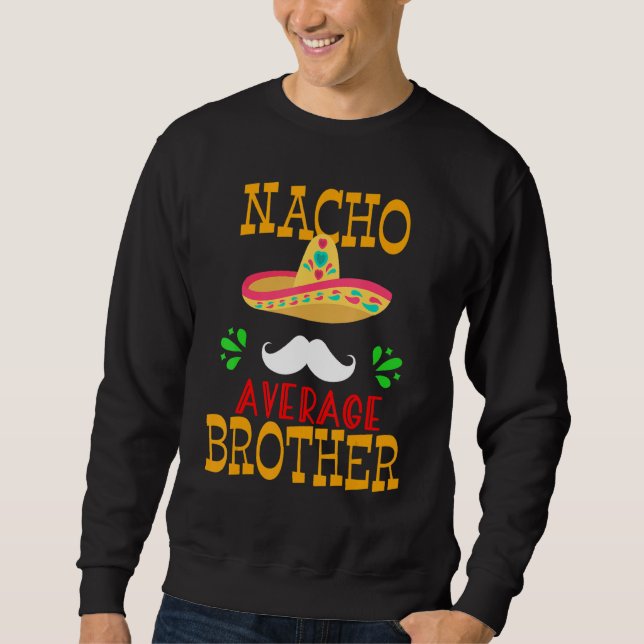 Moletom Engraçado Nacho Médio Irmão Mexicano Cinco de bigo (Frente)