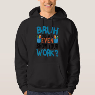 Moletom Engraçado Professor De Matemática, Citação Bruh Vo