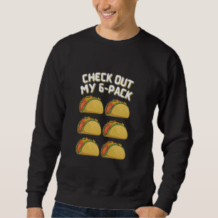 Moletom Engraçado Taco Seis Cheque Meu Fo Mexicano Seis