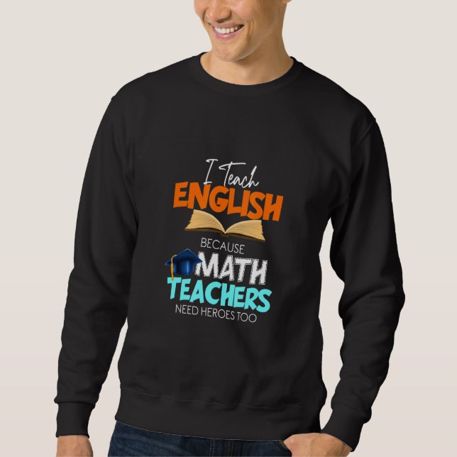 Moletom Ensino Inglês Porque Professores De Matemática Pre (Frente)