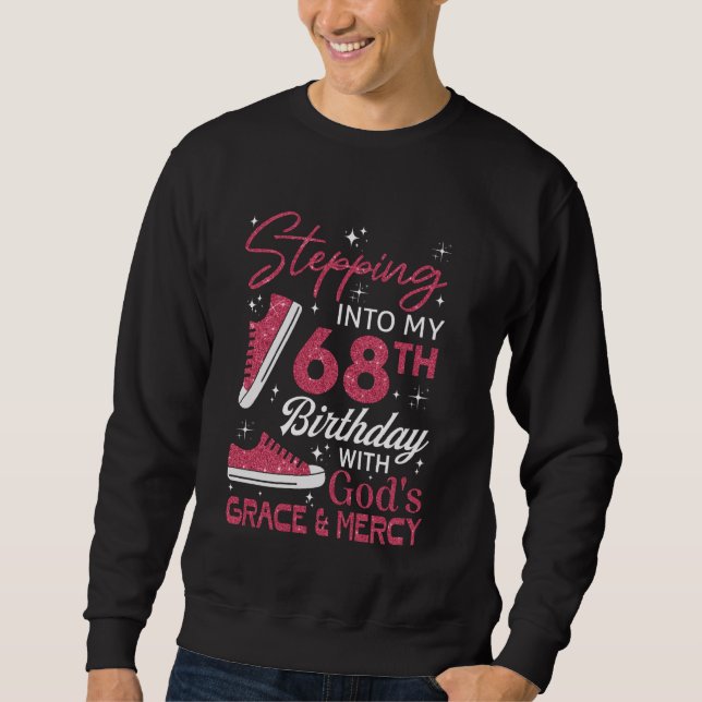 Moletom Entrando no meu 68º aniversário com a graça de Deu (Frente)