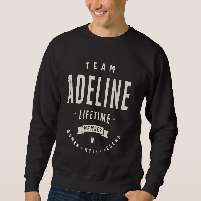 Moletom Equipe Adeline Lifetime Membro Nome Funny Adeline (Frente)