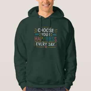 Moletom "Escolha sua felicidade todo dia" Hoodie - Confort