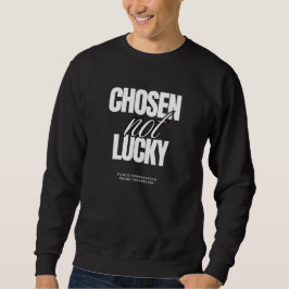 Moletom "Escolhido Não Sortudo" Camisola Gráfica Unisex