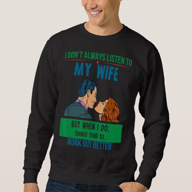 Moletom Escute As Coisas Da Mulher Funcionam Melhor Humor  (Frente)