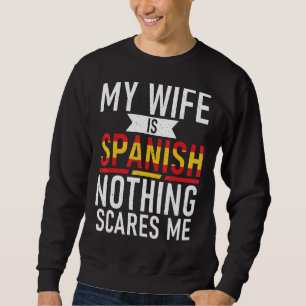 Moletom Espanha Minha Esposa É Espanhola Nada Me Assusta E