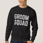 Moletom Esquadrão do Groom<br><div class="desc">Esquadrão do Groom</div>