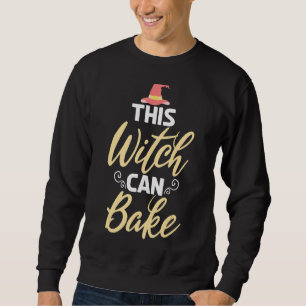 Moletom Esta Bruxa Consegue Assar Cozinhar Baking Baker
