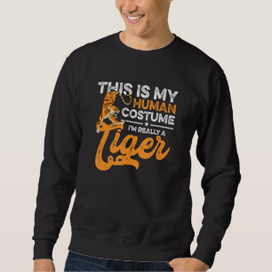 Moletom Esta é a minha fantasia humana. Sou mesmo um Tiger