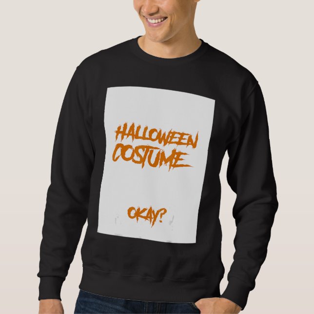 Moletom Esta É A Minha Figurinha De Halloween Que Trabalhe (Frente)