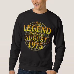 Moletom Esta Lenda Foi Nascer Em Agosto De 1975 Feliz Aniv