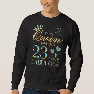 Moletom Esta Rainha Faz 23 Parecerem O 23º Aniversário Fab