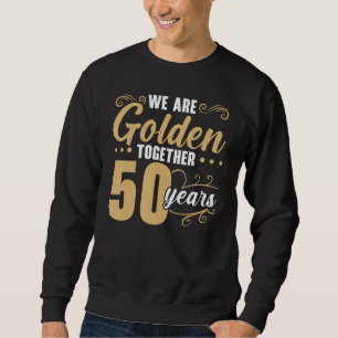 Moletom Estamos Ouro Juntos 50 Anos 50ª Anniv Casada