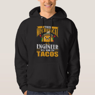 Moletom Este Engenheiro Mecânico Trabalhará por Tacos