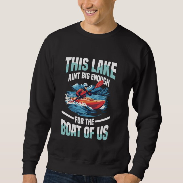 Moletom Este lago não é grande o suficiente para uma citaç (Frente)