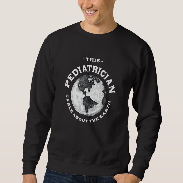 Moletom Este Pediatra se Importa com a Natureza da Terra A (Frente)