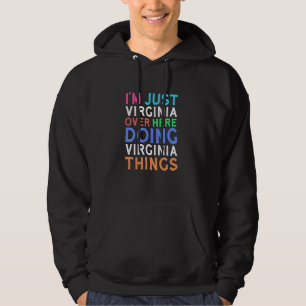Moletom Estou apenas Virgínia aqui fazendo coisas na Virgí