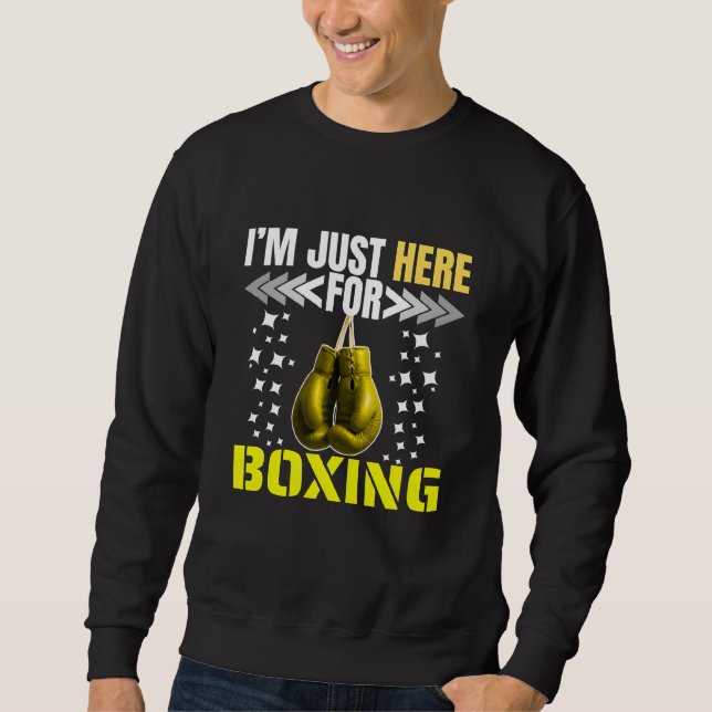 Moletom estou aqui apenas para boxe (Frente)