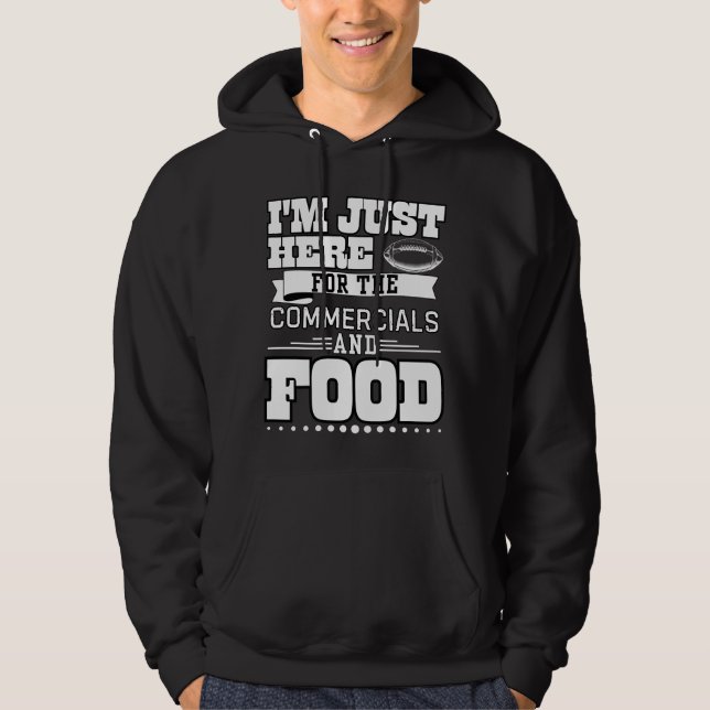 Moletom Estou aqui para o comercial e a comida (Frente)
