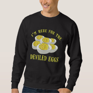 Moletom Estou Aqui Pelas Roupas De Ovos Diabólicos Ovos