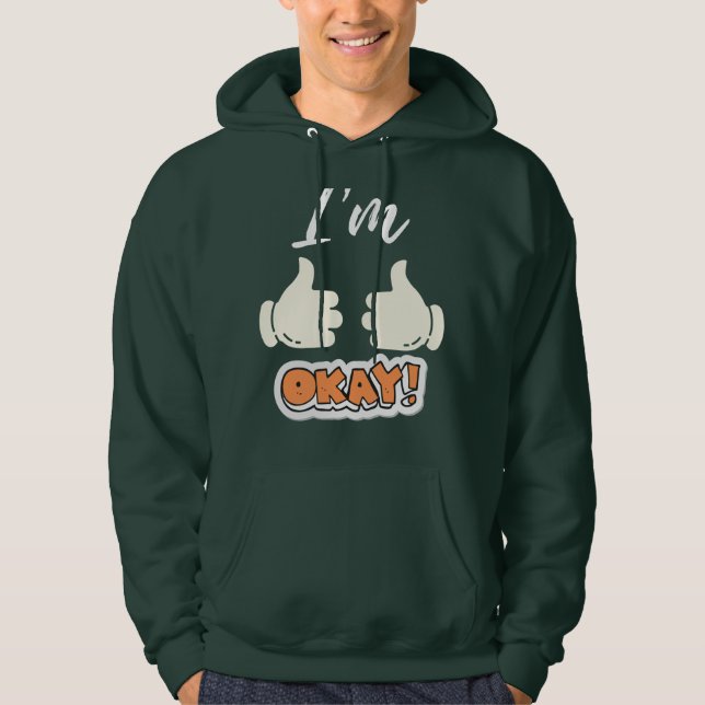 Moletom Estou bem, Hoodie (Frente)