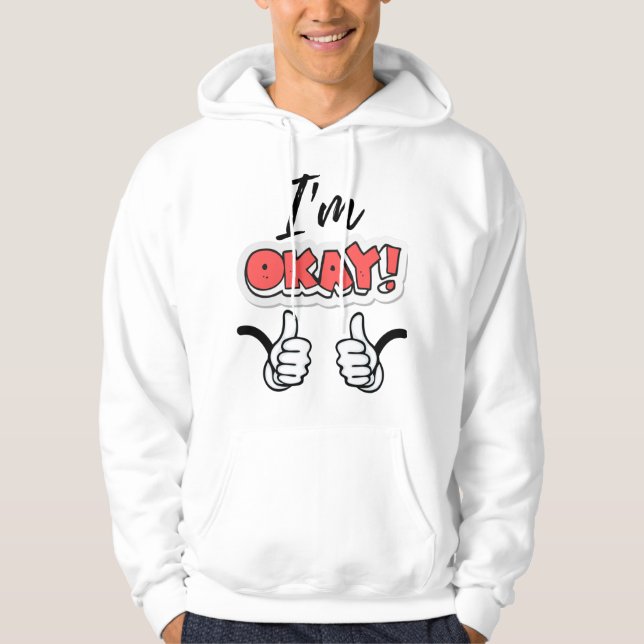Moletom Estou bem, Hoodie (Frente)
