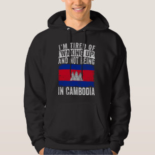 Moletom Estou cansado de acordar e não estar no Camboja