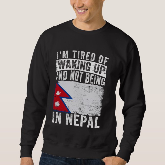 Moletom Estou cansado de acordar e não estar no Nepal (Frente)