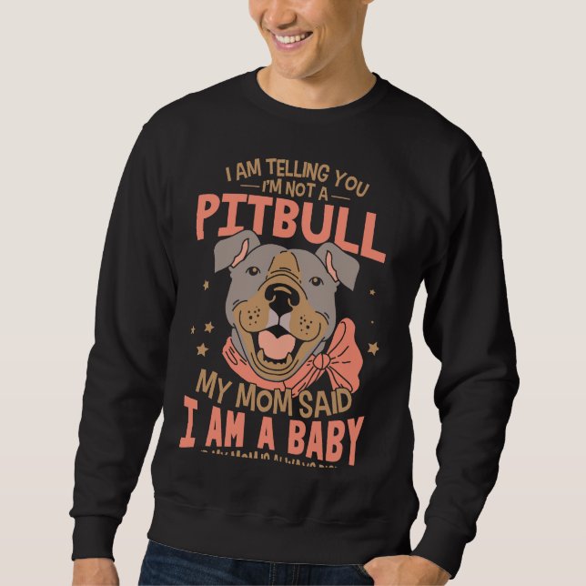 Moletom Estou Dizendo Que Não Sou Um Pitbull (Frente)