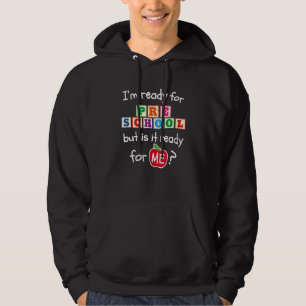 Moletom Estou pronto, mas está pronto para a minha pré-esc