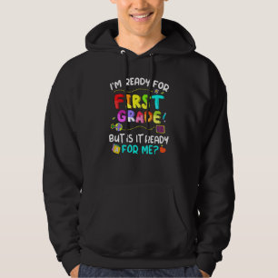 Moletom Estou pronto para o primeiro ano, mas está pronto 