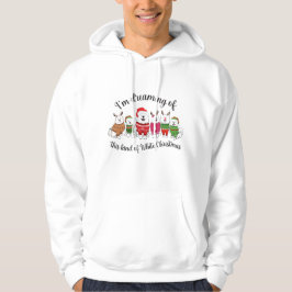 Moletom Estou sonhando com esse tipo de Natal branco
