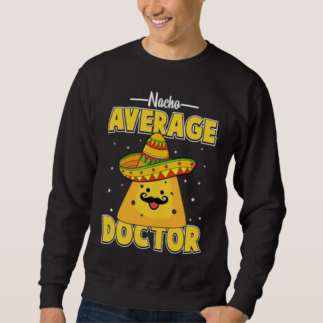 Moletom Estudantes de Medicina Nacho Average Doctor Escola (Frente)