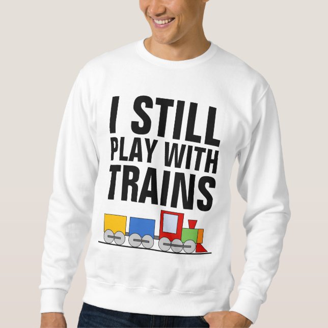MOLETOM EU AINDA JOGO COM TRENS, RAILROADER MODELO (Frente)