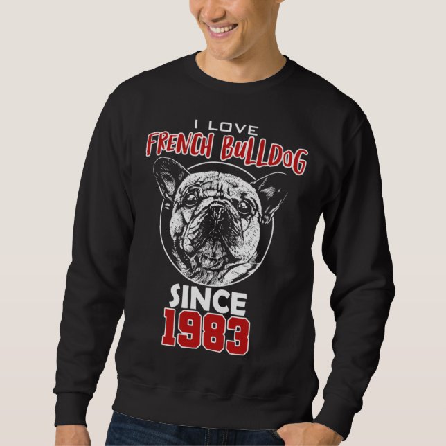 Moletom Eu amo bulldog francês desde 1983 (Frente)