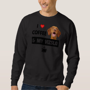Moletom Eu Amo Café E Meu Vizsla Mãe Pai Salvamento Animal