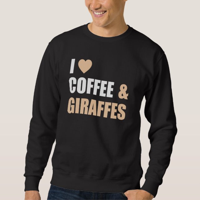 Moletom Eu Amo Girafas E Café Tee Funny Hearbol (Frente)