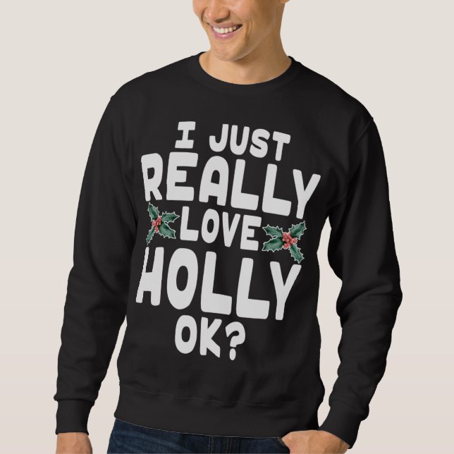 Moletom Eu Amo Holly OK - Feliz Natal Holly (Frente)