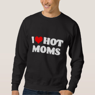 Moletom Eu Amo Mães Quentes