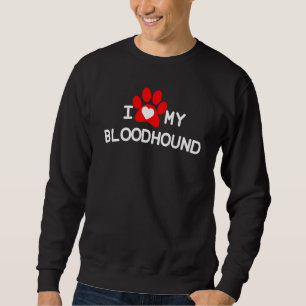 Moletom Eu Amo Meu Bloodhound - Sangue Dog
