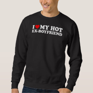 Moletom Eu Amo Meu Ex Namorado Quente
