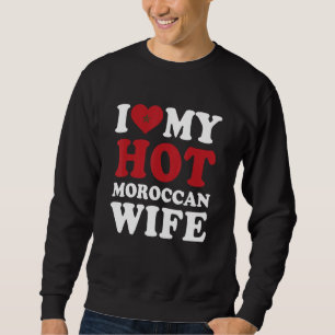 Moletom Eu amo meu marido da minha esposa marroquina quent