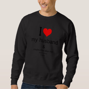 Moletom Eu Amo Meu Marido E Talvez Alguns Outros Homens En