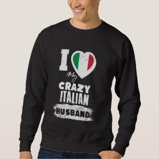 Moletom Eu Amo Meu Marido Italiano Louco Engraçado